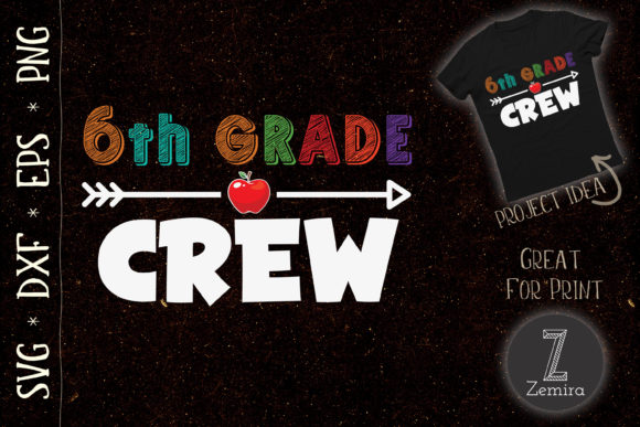 6th Grade Crew School Graphics & T-Shirt Designs