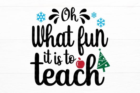 Oh What Fun It is to Teach: Teacher Life Graphics
