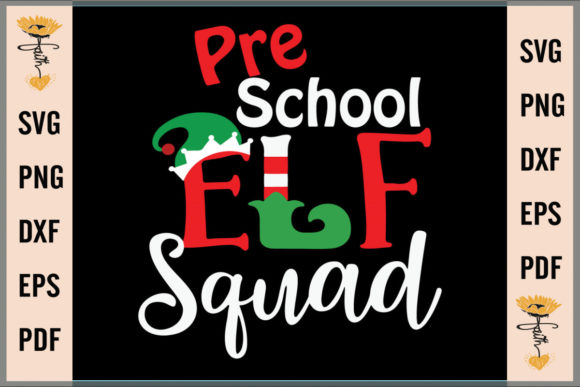 Pre School ELF Squad SVG: Graphics & Illustrations