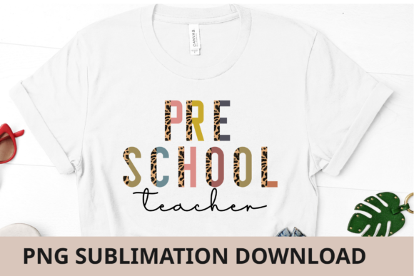 Sublimation Pre School Teacher Graphics for T-Shirt Designs
