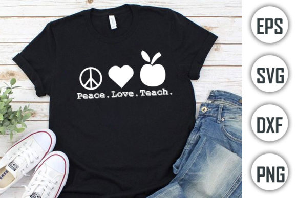 Teacher Quotes T-shirt Design, Peace Graphics